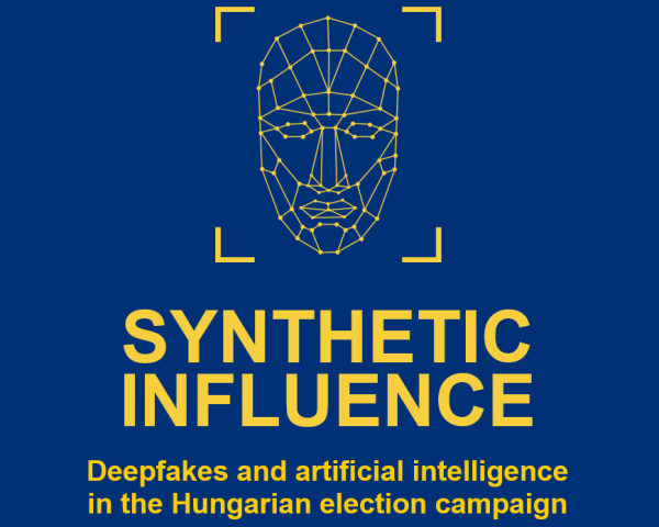 Synthetic Influence - Deepfakes and artificial intelligence in the Hungarian election campaign