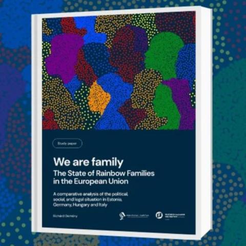 Család vagyunk: A szivárványcsaládok helyzete az Európai Unióban