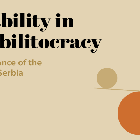 Instability in a Stabilitocracy – the Significance of the Protests in Serbia
