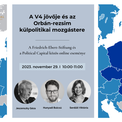 A V4 jövője és az Orbán-rezsim külpolitikai mozgástere