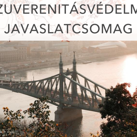 A Political Capital 21 pontos szuverenitásvédelmi javaslatcsomagja