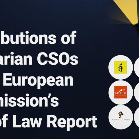 Hungarian CSOs contribute to the European Commission’s Rule of Law Report