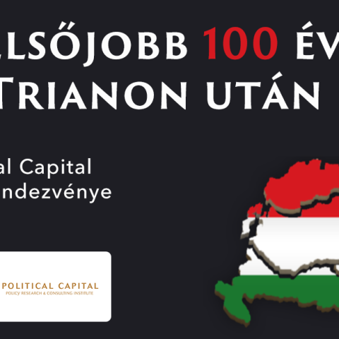 A szélsőjobb 100 évvel Trianon után