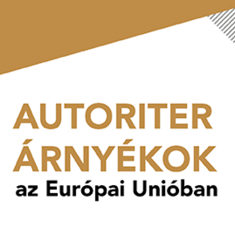 Autoriter árnyékok az Európai Unióban: Tekintélyelvű nagyhatalmak befolyása az Unió intézményeiben
