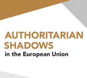 Authoritarian shadows in the European Union