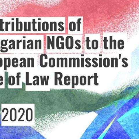 Hungarian NGOs’ contribution to European Commission’s first Rule of Law Report 