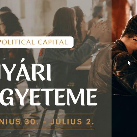 A Political Capital VI. Nyári Egyeteme